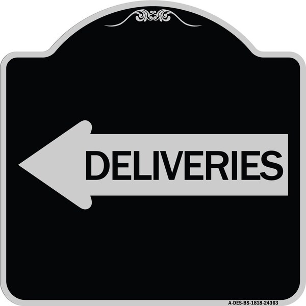 Deliveries With Left Arrow Heavy-Gauge Aluminum Architectural Sign, 18" x 18", BS-1818-24363
